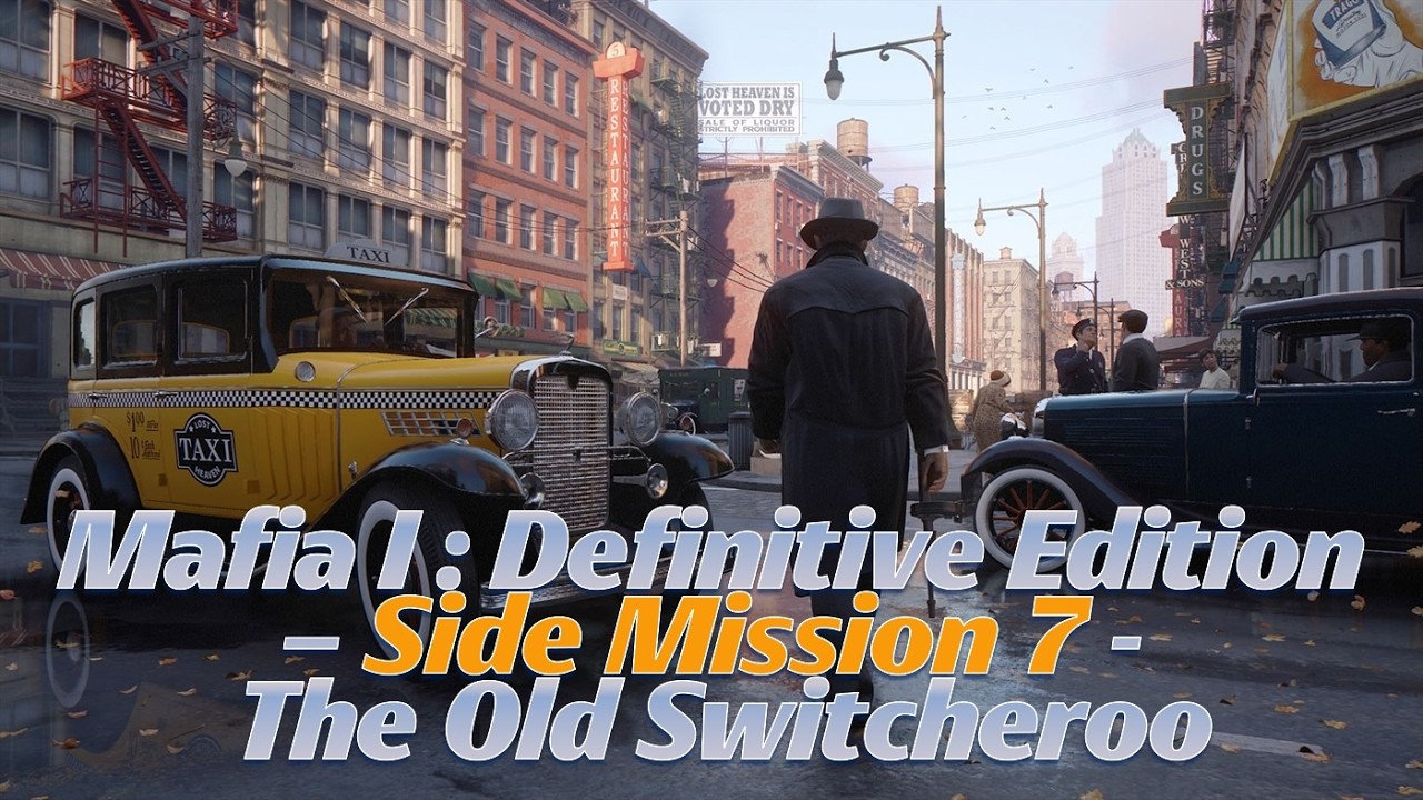 Mafia I : Definitive Edition – Side Mission 7 The Old Switcheroo | 4K | No commentary