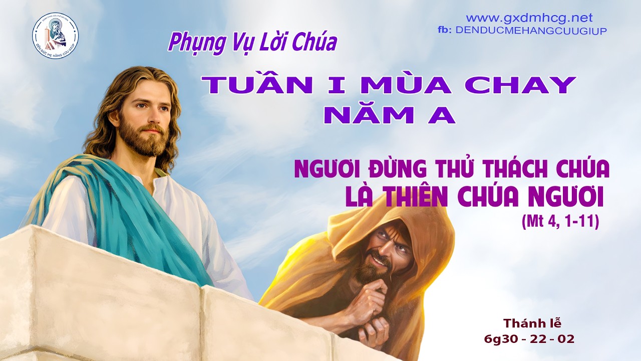 🔴PHỤNG VỤ LỜI CHÚA - CHÚA NHẬT  TUẦN I MÙA CHAY NĂM A - 6g30 - 22/02/2026