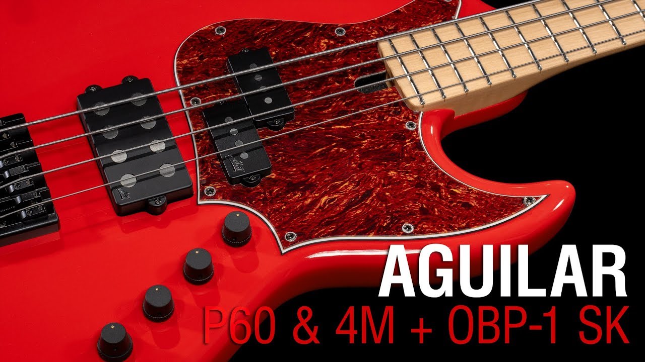 Aguilar AG P60 & AG 4M + OBP-1 SK - Maruszczyk Elwood L4a