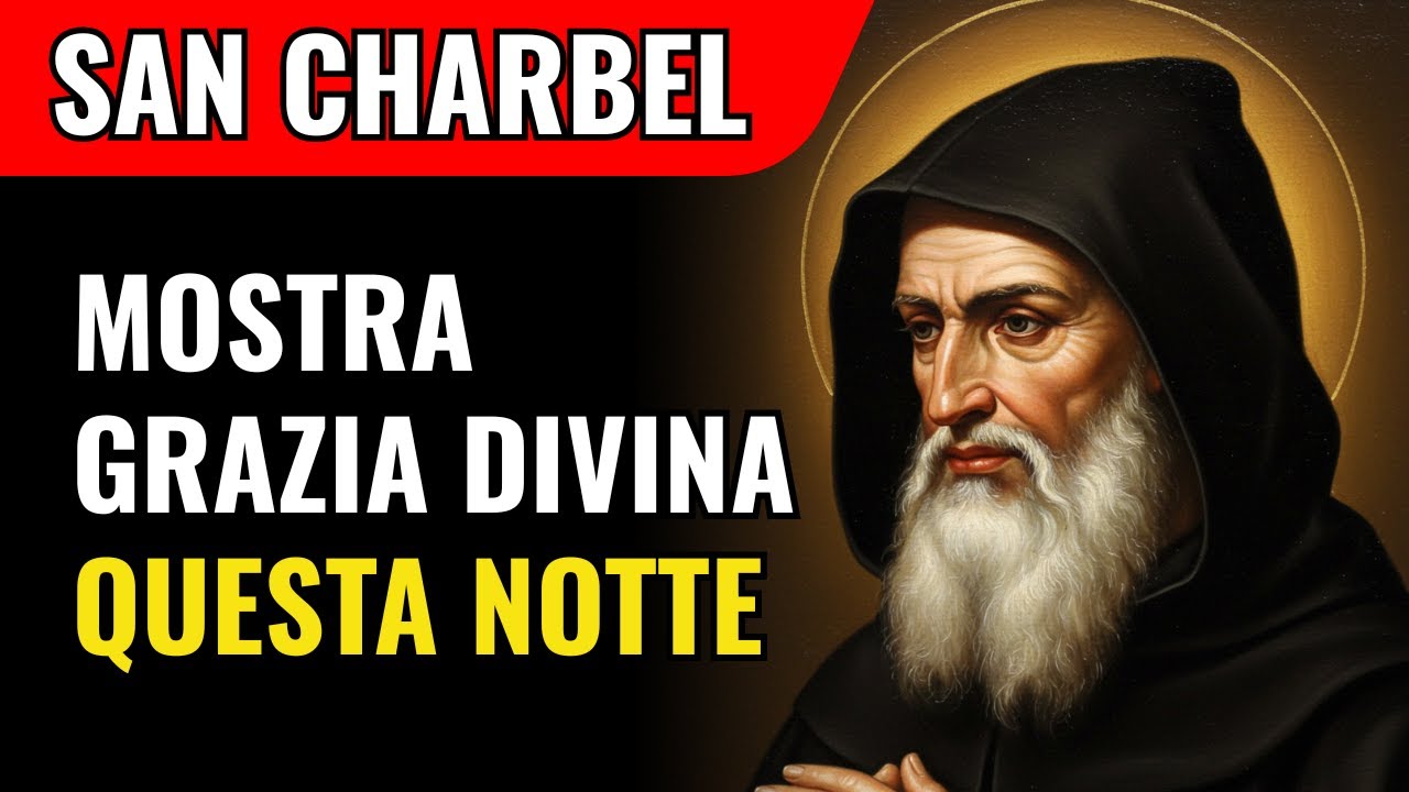 San Charbel 🙏 Preghiera Potente Che Sta Facendo Miracoli Oltre Ogni Comprensione Scientifica Umana