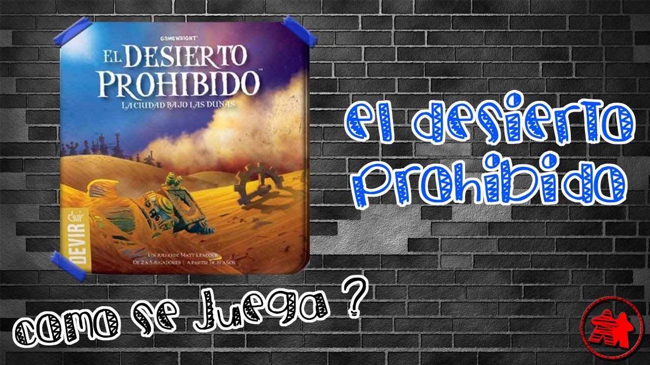 El Desierto Prohibido | ¿Cómo se juega?