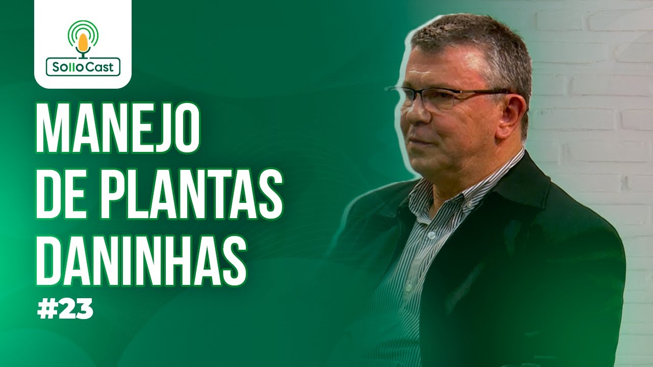 SOLLOCAST #23 - MANEJO DE PLANTAS DANINHAS - Prof. Dr. Edivaldo Domingues Velini