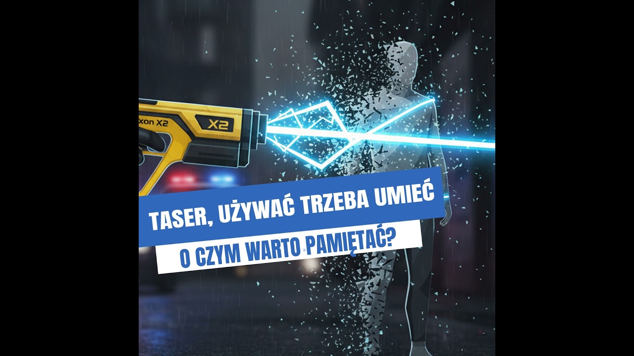 TASER. O czym warto pamiętać.