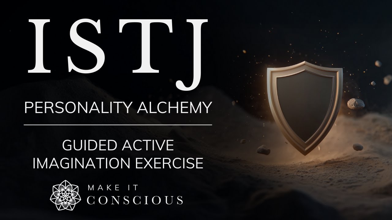 ISTJ Active Imagination Exercise | Personality Alchemy