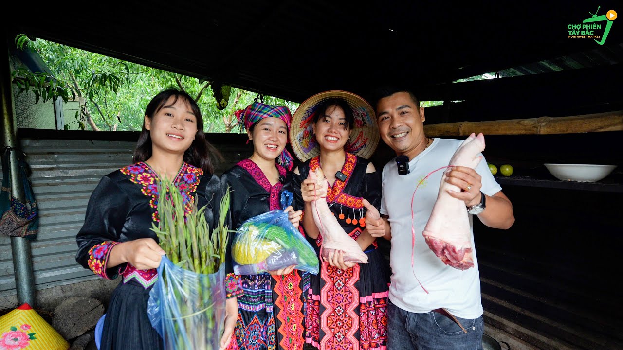 Chợ Phiên Tây Bắc | Thăm Nhà Ái Mí Bếp Trên Bản Và Thưởng Thức Bữa Cơm siêu Ngon Đầy Ý Nghĩa