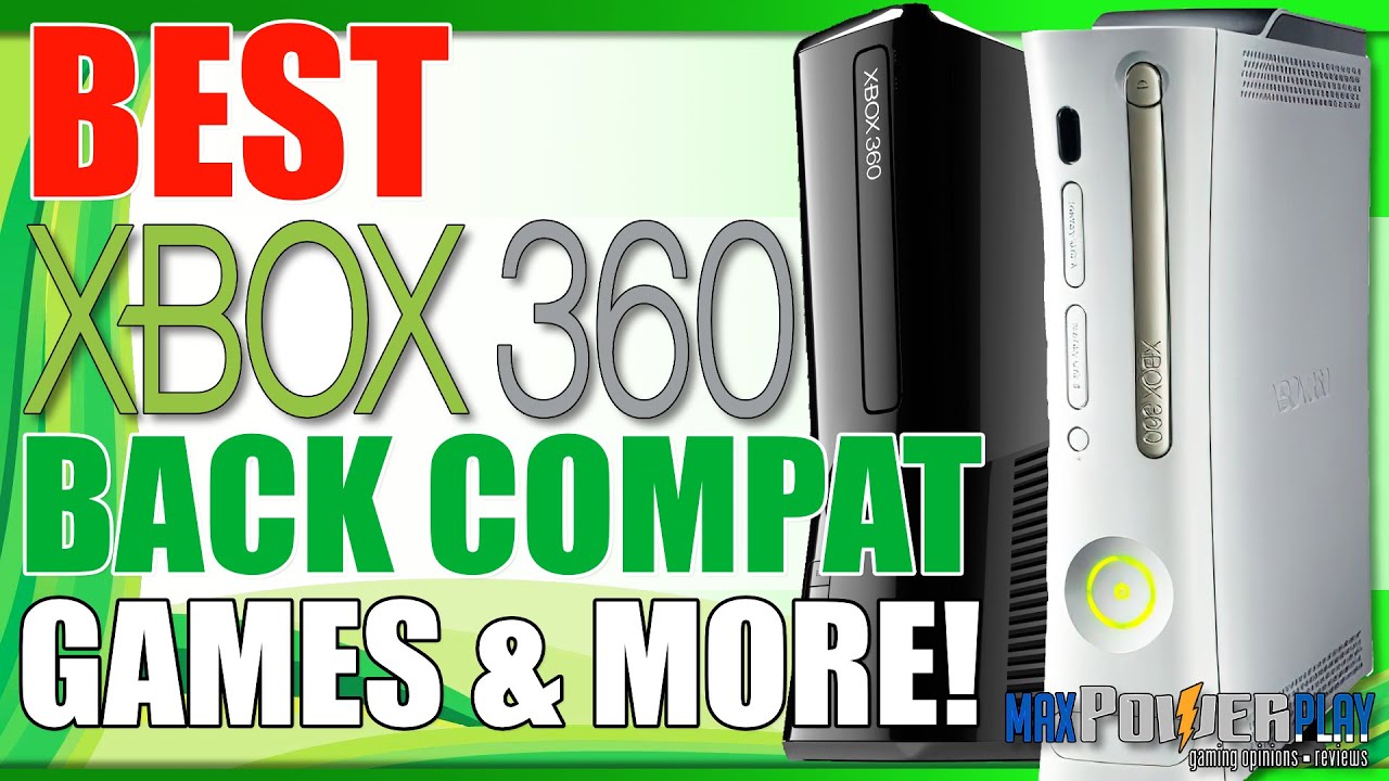 Best Xbox 360 Games On Xbox Series & Xbox One | Which Backwards Compatible Games Should You Play?
