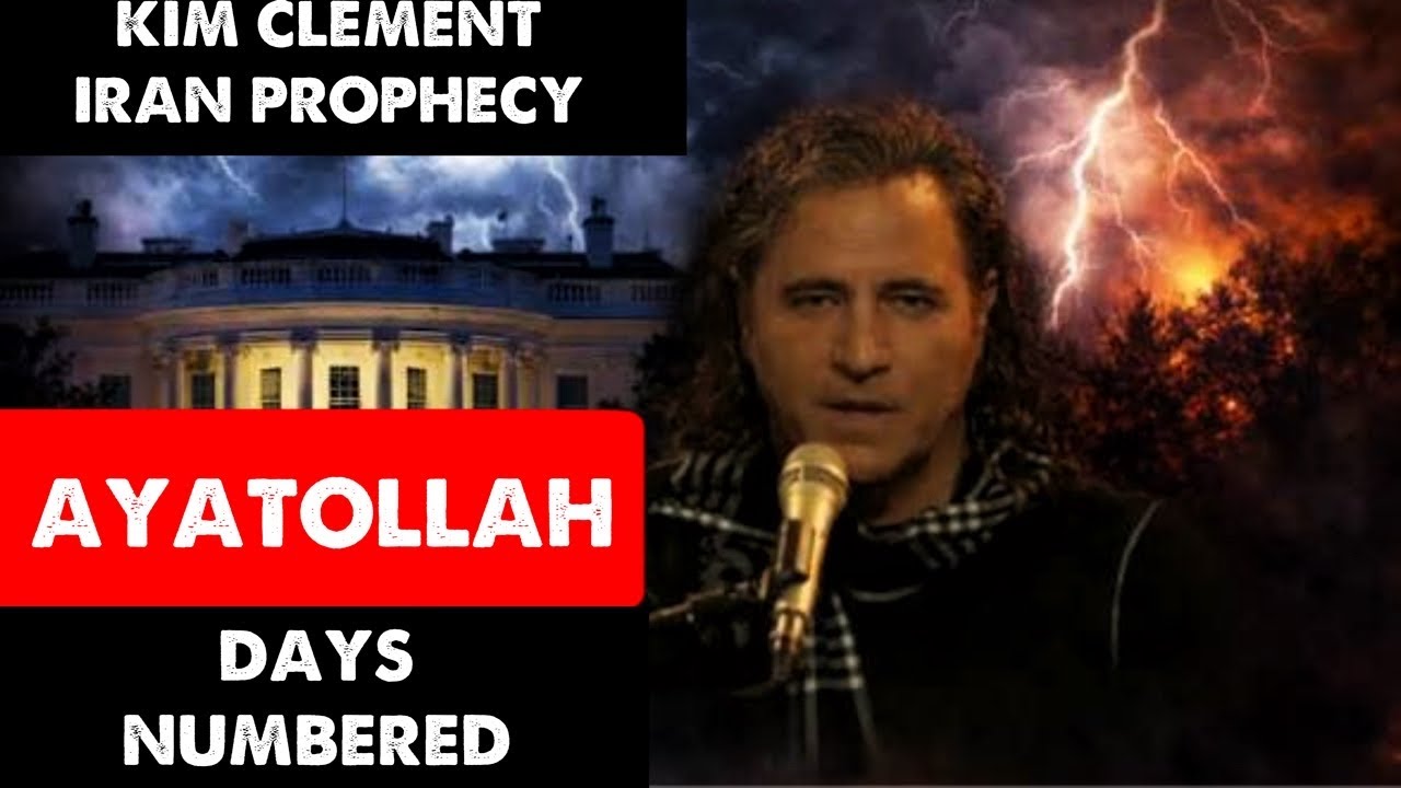 [AYATOLLAH & IRAN PROPHECY] KIM CLEMENT Prophetic Word 'DAYS ARE NUMBERED'