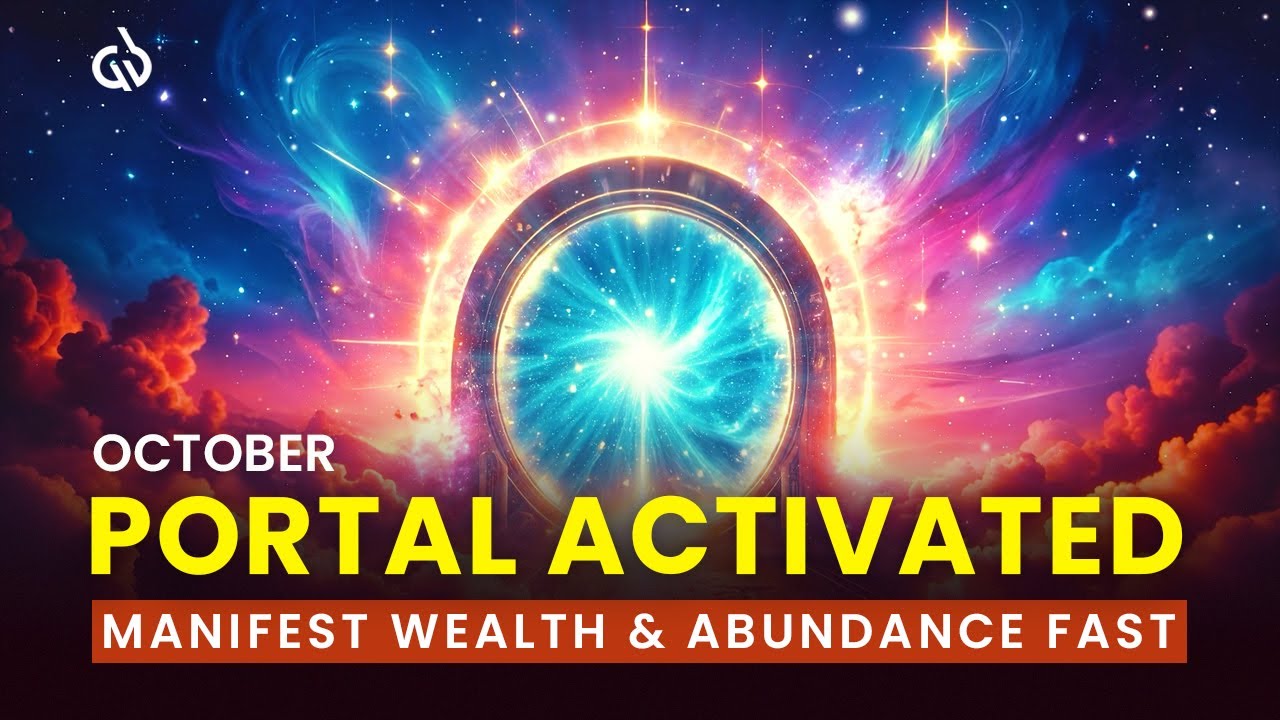 October 1st, 2025 (Manifestation Portal is Open): Manifest Wealth, Abundance & Financial Freedom