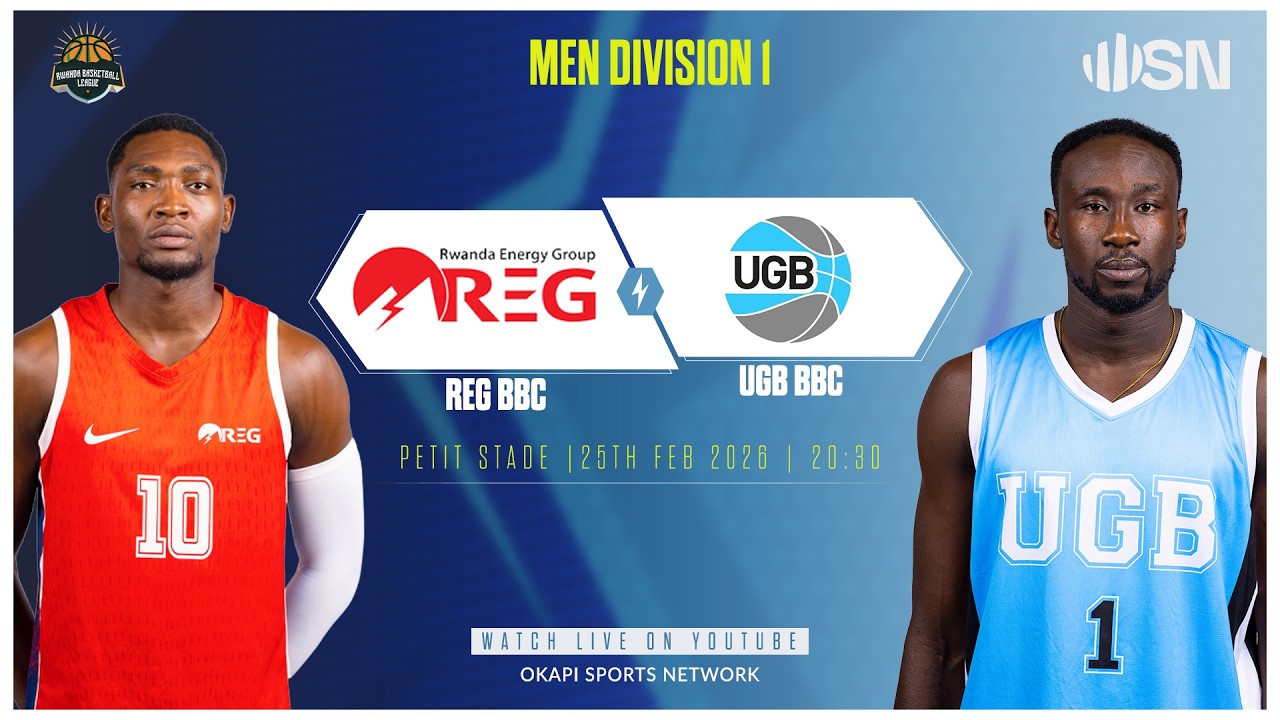 REG BBC vs UGB BBC | Rwanda Men's Division One Basketball - 25th Feb @ PETIT STADE