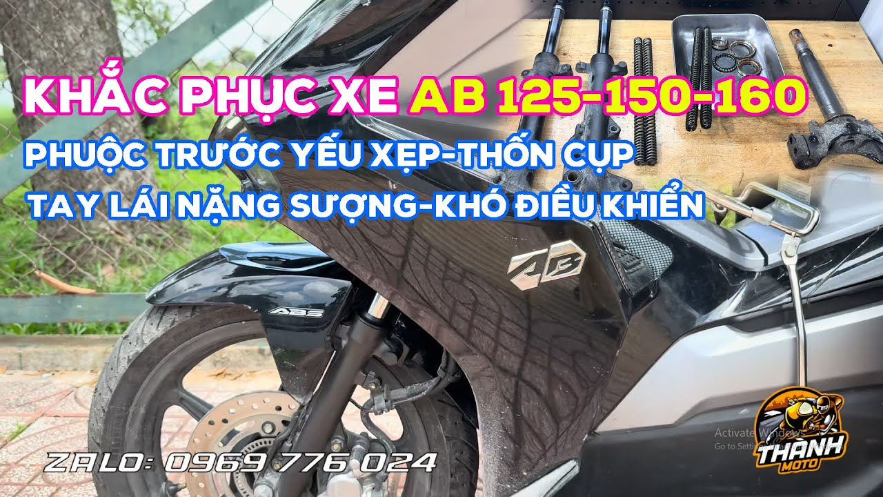 Khắc phục xe AB150 bị phuộc yếu thốn cụp, tay lái sượng nặng, bẻ lái khó, rất nguy hiểm khi ôm cua