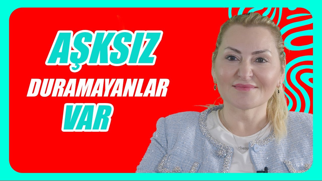 Aşk Bağımlılığı Mı ? Seks Bağımlılığı Mı ? - Aşkın Ömrü 18 Ay -İrem Hattat - B06