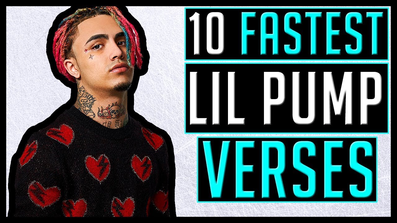10 FASTEST Lil Pump Verses