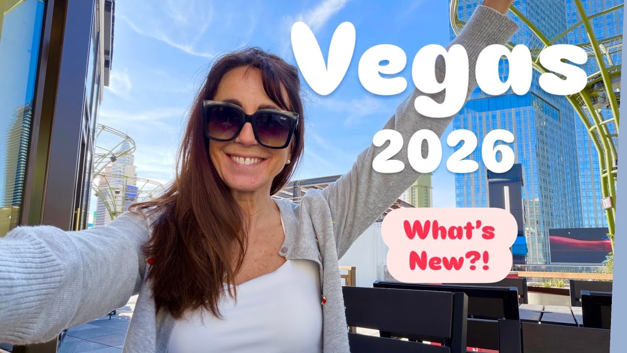 Vegas Strip 2026: What’s New?! What Should You Do on next Trip…