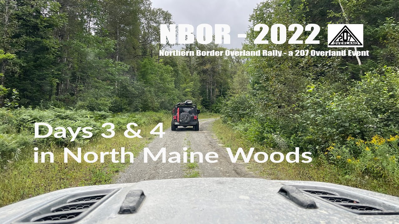 NBOR Days 3 & 4 in North Maine Woods