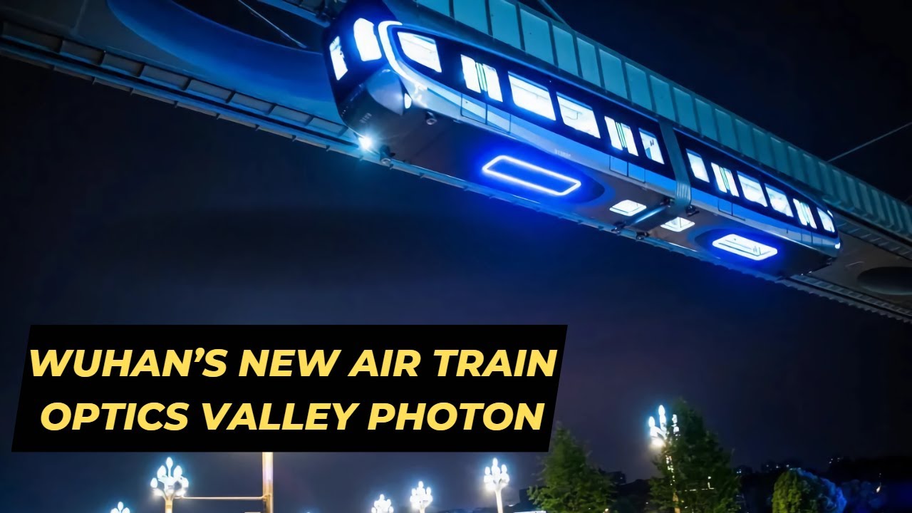 The New Air Train Optics Valley Photon: Wuhan’s Eco-friendly and Futuristic Sky Rail