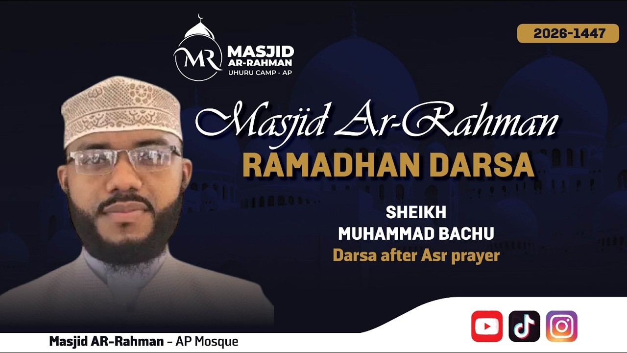 TAFSIRI YA SURAT YASIN  BY SHEIKH BACHU AT MASJID AR-RAHMAN-RAMADHAN DARSA (DAY 2)AFTER ASR PRAYER