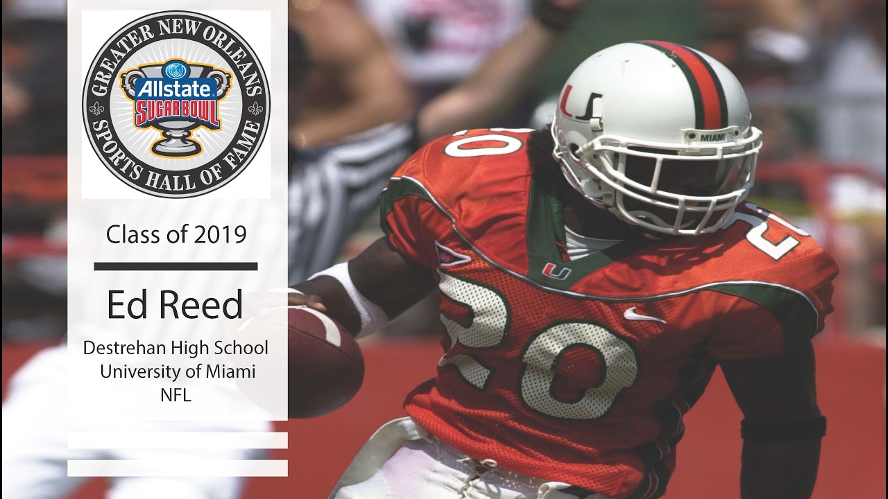 Ed Reed - New Orleans Sports Hall of Fame, Class of 2019