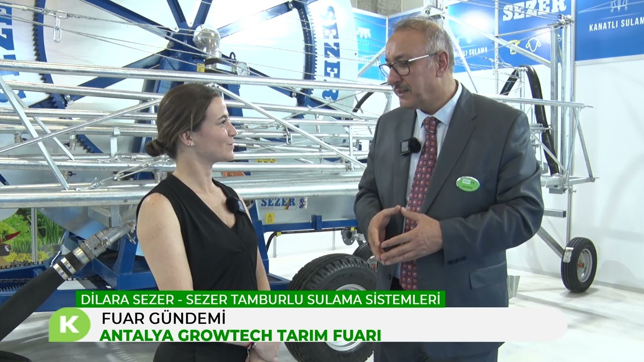 SEZER TAMBURLU SULAMA SİSTEMLERİ   ANTALYA GROWTECH TARIM FUARI