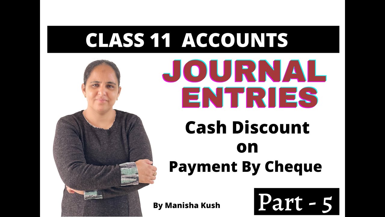 Cash Discount on Payment by Cheque Class 11 Journal Entries Bank Transactions