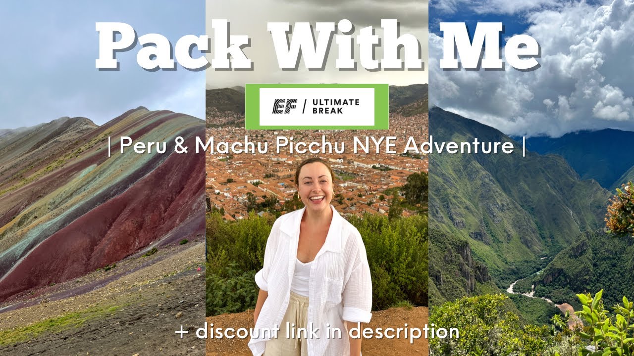 EF ULIMATE BREAK | PACK WITH ME | Peru & Machu Picchu NYE Adventure