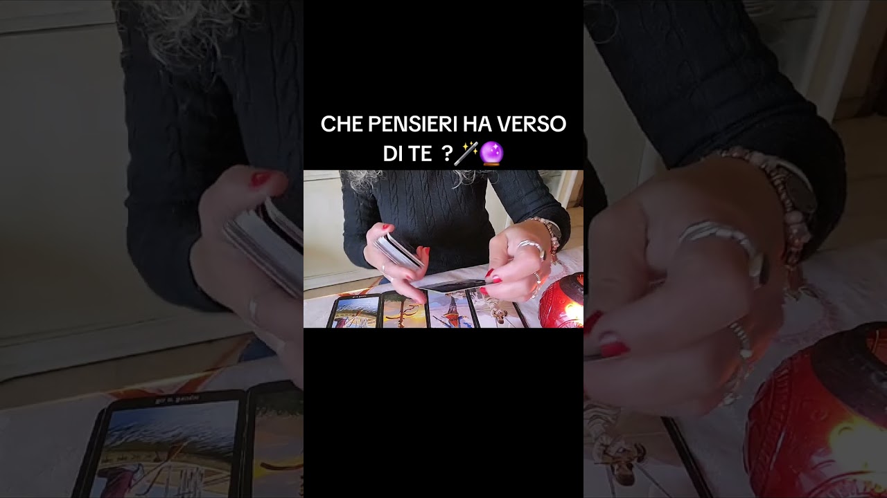 CHE PENSIERI HA VERSO DI TE?🪄💫#shortsvideo#amore#tarocchi#