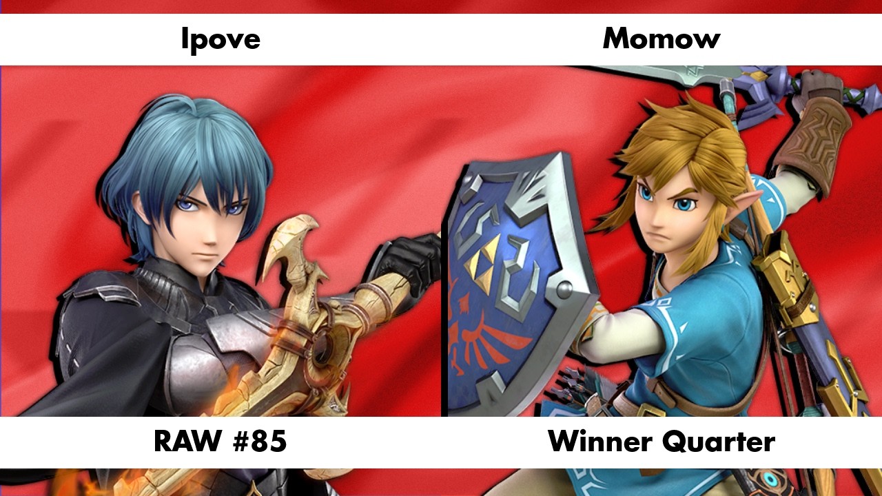 RAW #85 - Ipove (Byleth) Vs. Momow (Link) - Winner Quarter