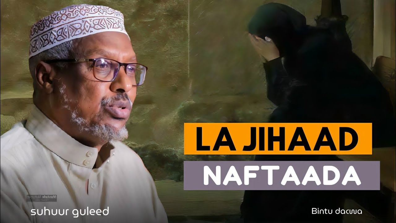 LAJIHAAD NAFTAADA 2026 ||DHIIRIGALIN ||SHEEKH MUSTAFE 