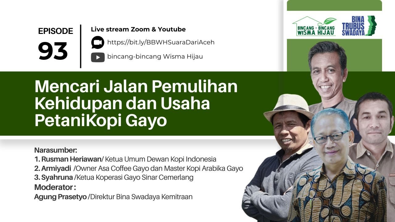 BBWH #93 - MENCARI JALAN PEMULIHAN KEHIDUPAN DAN USAHA PETANI KOPI GAYO