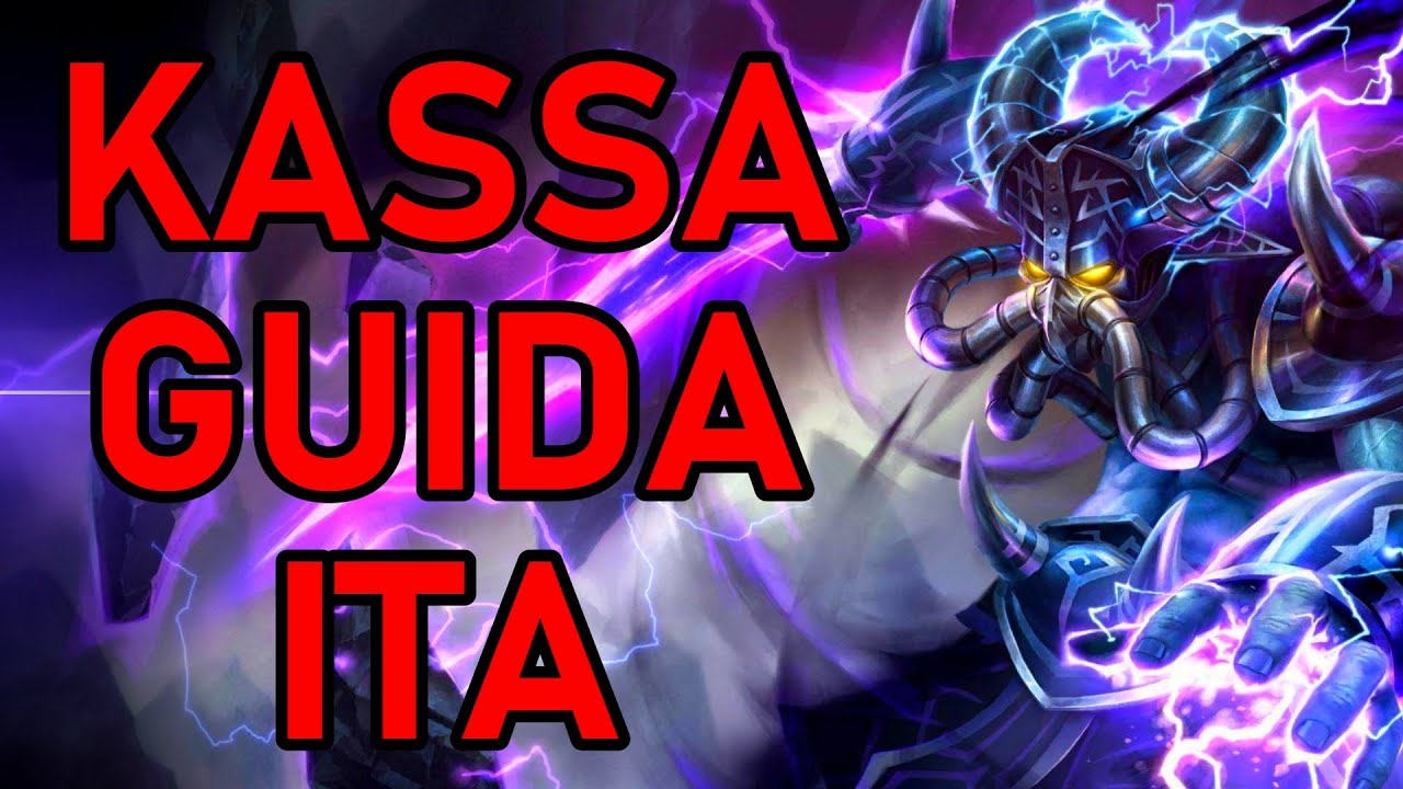 [ITA] - KASSADIN GUIDA COME GIOCARE KASSADIN MID