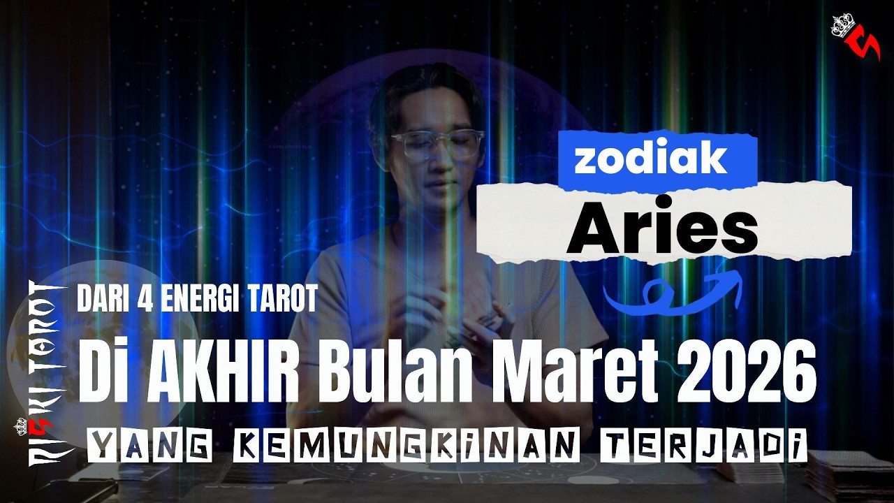 Zodiak Aries Simak Cermat dengan bijak yang kemungkinan terjadi di akhir Maret 2026 dari 4 energi
