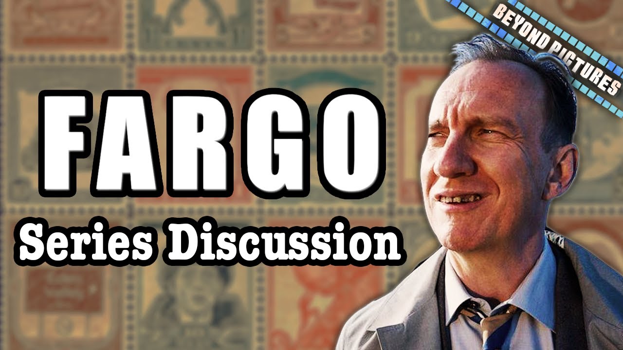 Fargo Series Discussion- Another True Story | Beyond Pictures
