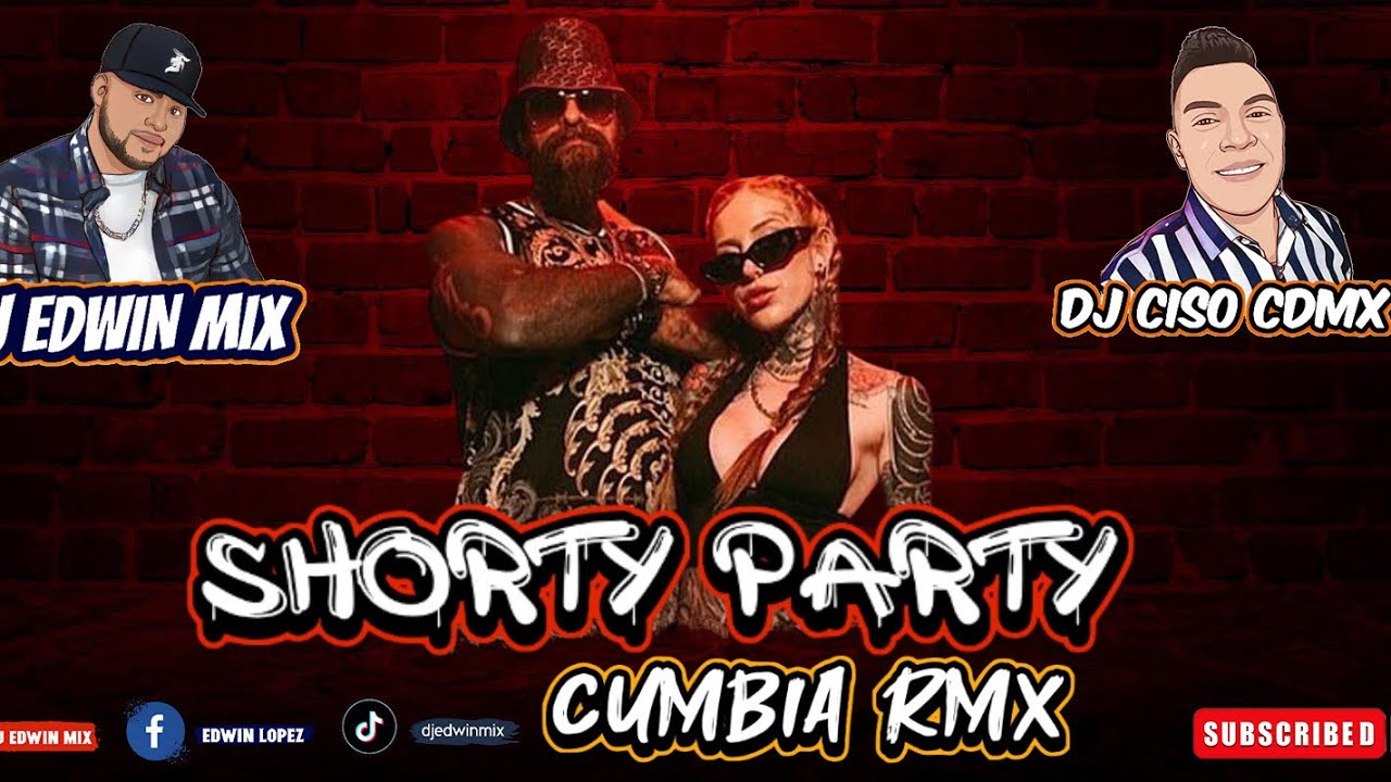 BABO SHORTY SHORTY CUMBIA MIX 2023 DJ EDWIN MIX FT DJ CISO CDMX