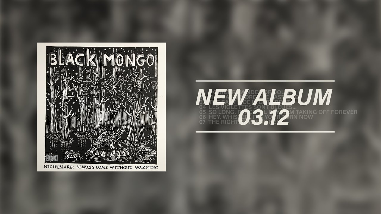Black Mongo - Nightmares Always Come Without Warning (Full Album)
