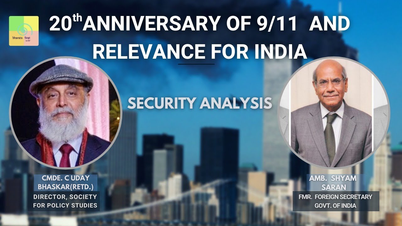 Security Analysis: 20th Anniversary of 9/11 and Relevance for INDIA