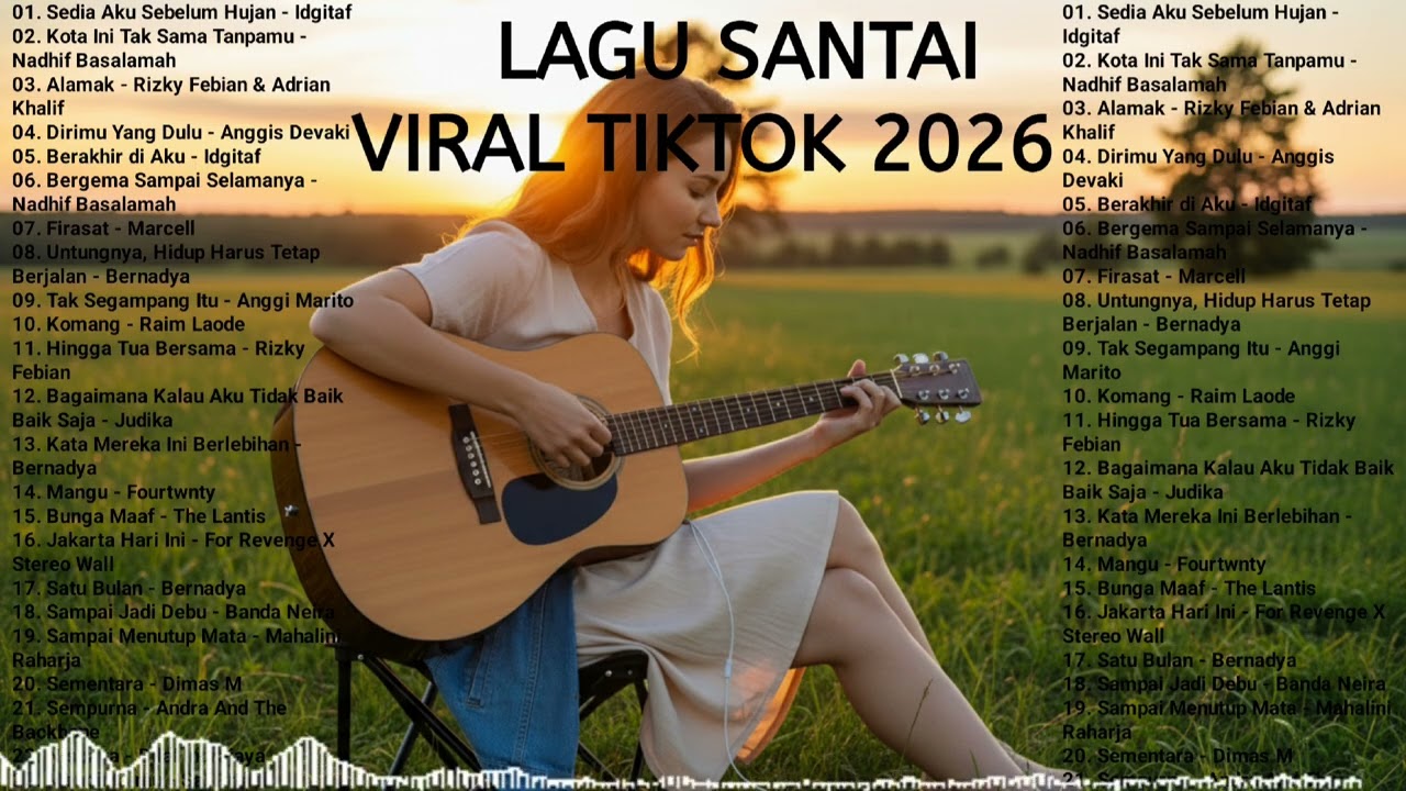 LAGU SANTAI VIRAL TIKTOK 2026 🌙 | Enak Didengar Saat Santai & Kerja (Playlist Indonesia Terpopuler)