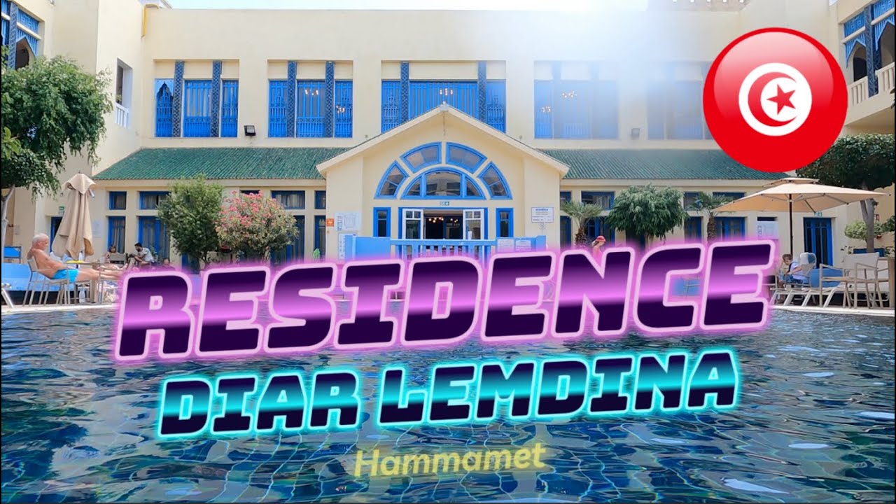 Hotel Diar Lemdina Hammamet Tunisia
