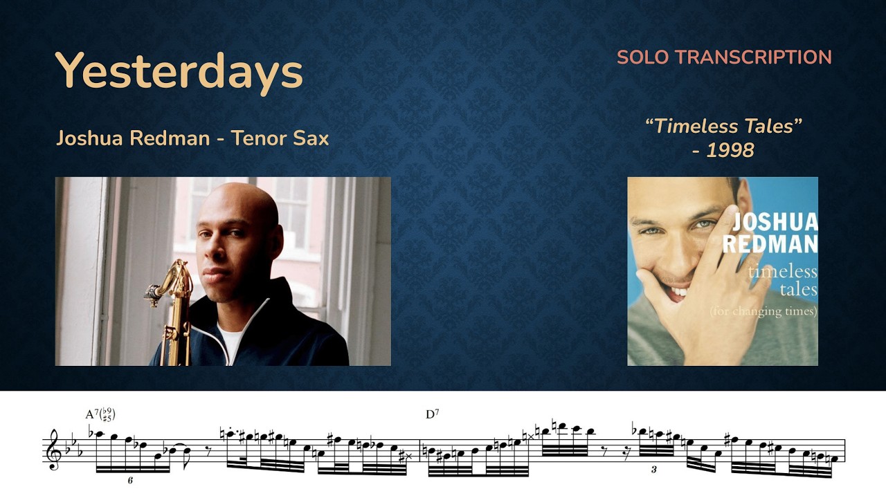 Joshua Redman - Yesterdays (Transcription)