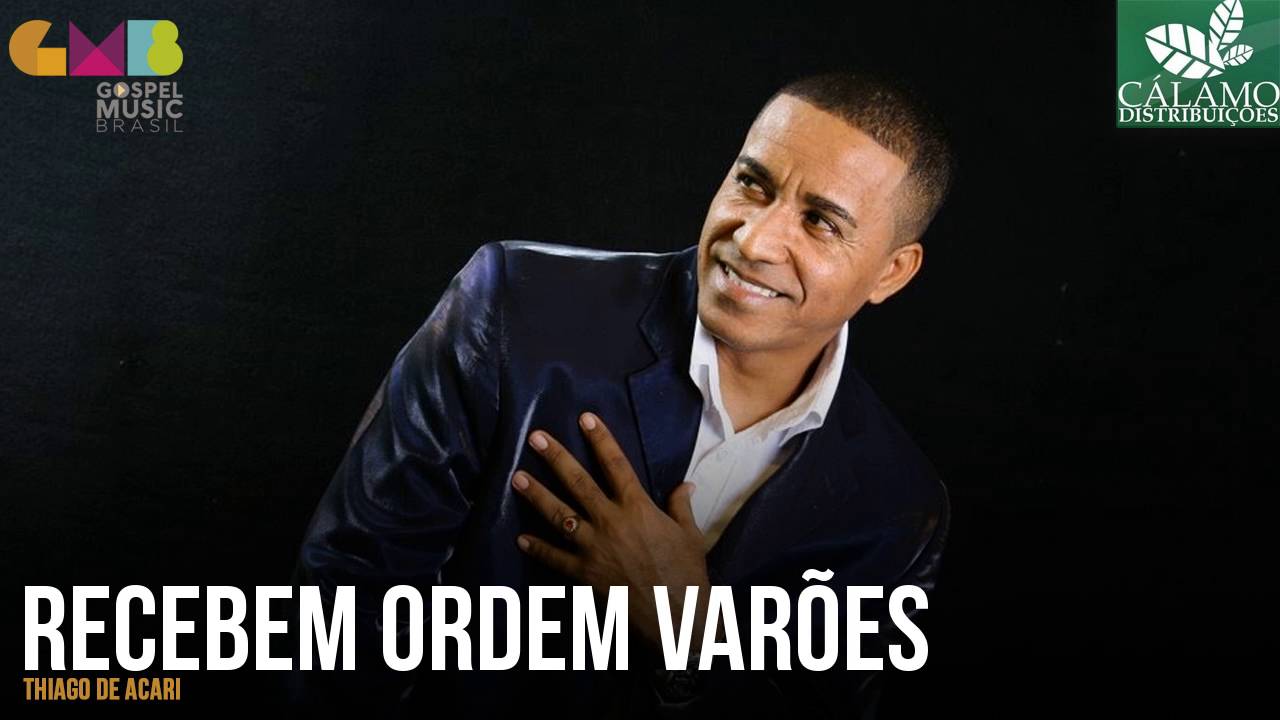 Thiago de Acari - Recebem Ordem Var&otilde;es (C&aacute;lamo Distribui&ccedil;&otilde;es)