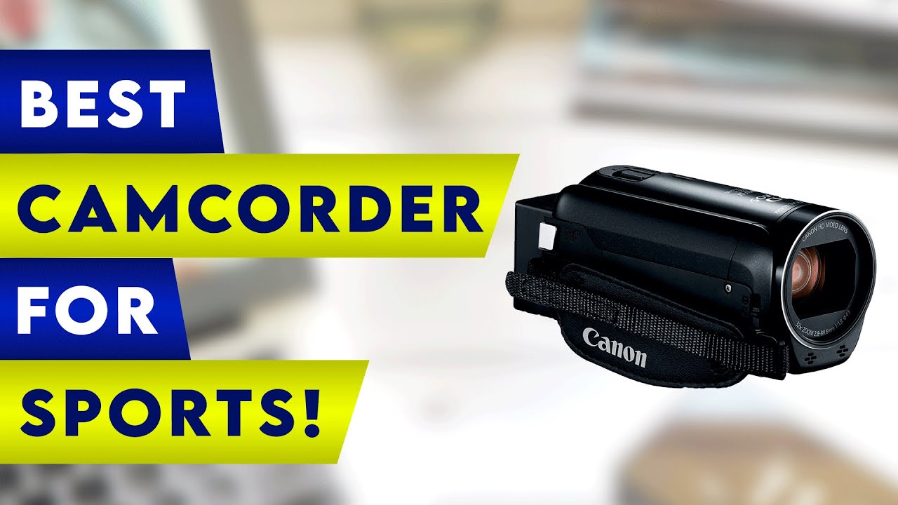 5 Best Camcorders For Sports!