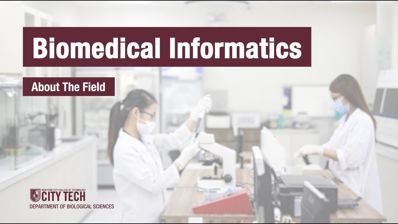 Biomedical Informatics - About The Field