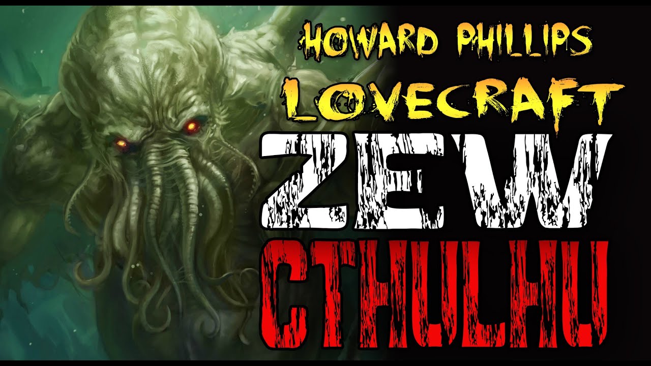 H.P. Lovecraft - Zew Cthulhu [LEKTOR PL]