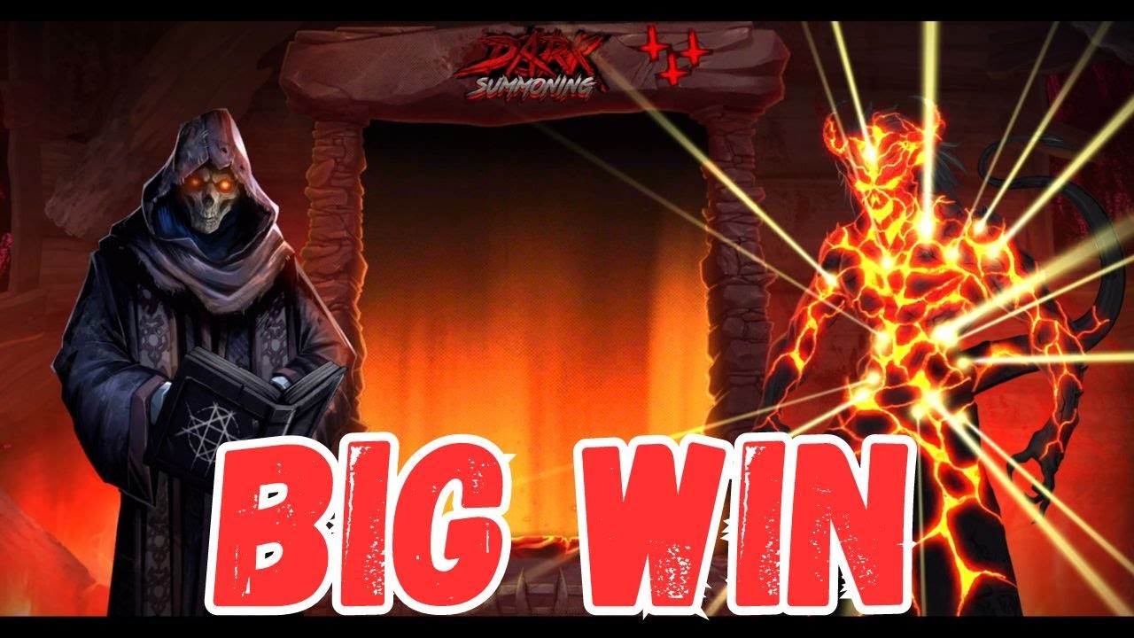 Dark Summoning Trial By Hellfire Big Win