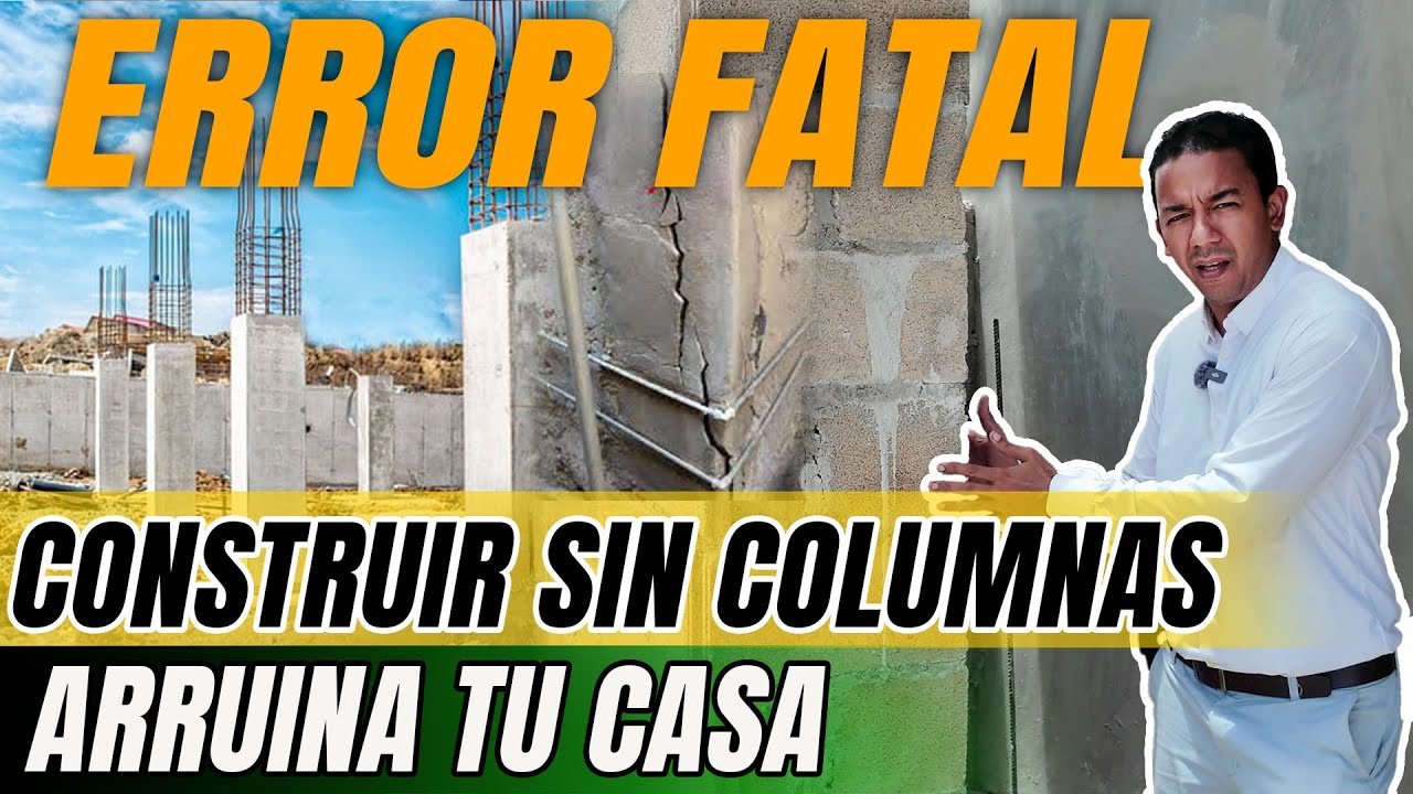 ERROR FATAL : Construir Sin COLUMNAS Puede Arruinar Casa 🔴 | Arquitecto Calderon