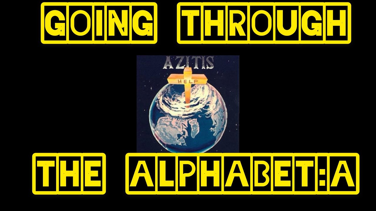 Going Through the Alphabet: AZITIS