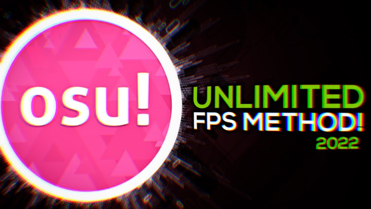 How To Get Unlimited FPS On osu! (2021 - Updated Tutorial)