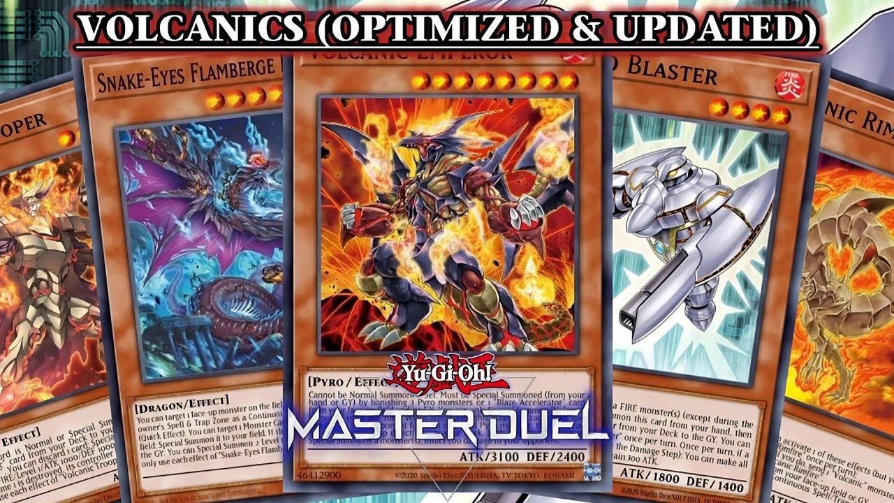VOLCANIC Deck ft. ELECTRO BLASTER & Snake-Eyes | OPTIMIZED & UPDATED [Yu-Gi-Oh! MASTER DUEL]