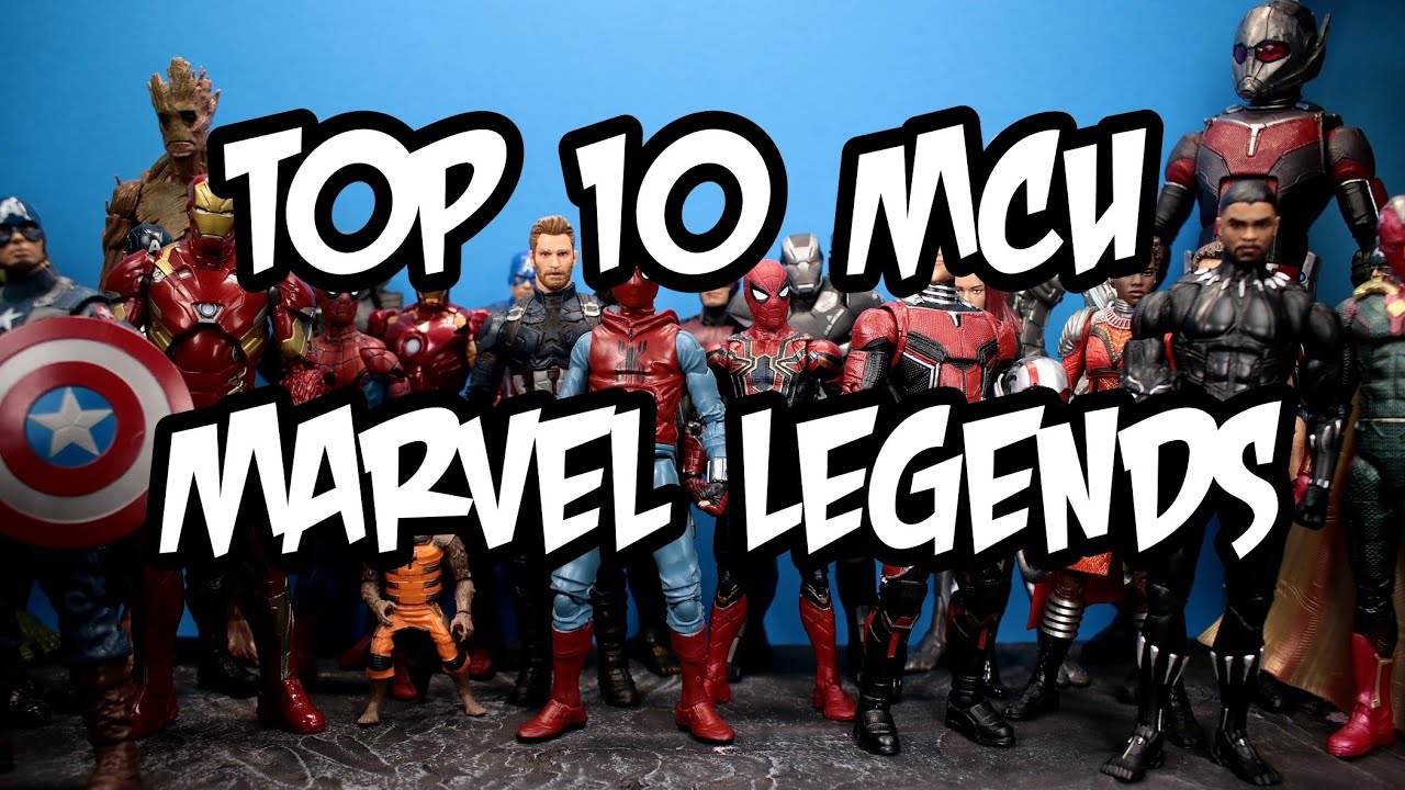 My Top 10 Marvel Cinematic Universe Marvel Legends Figures