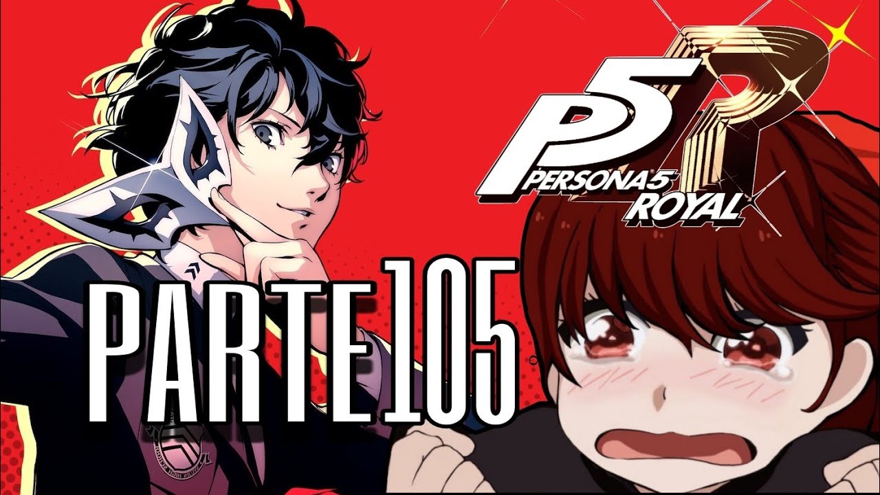 Persona 5 Royal | Campaña en español | PARTE 105 | El pasado de Maruki :(