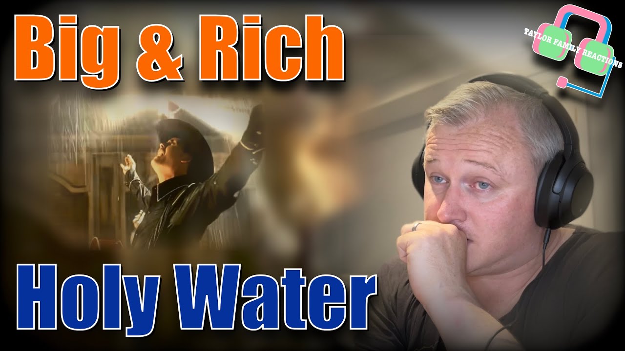 TEARY-EYED!! British Guy Reacts to BIG & RICH | HOLY WATER | Reaction