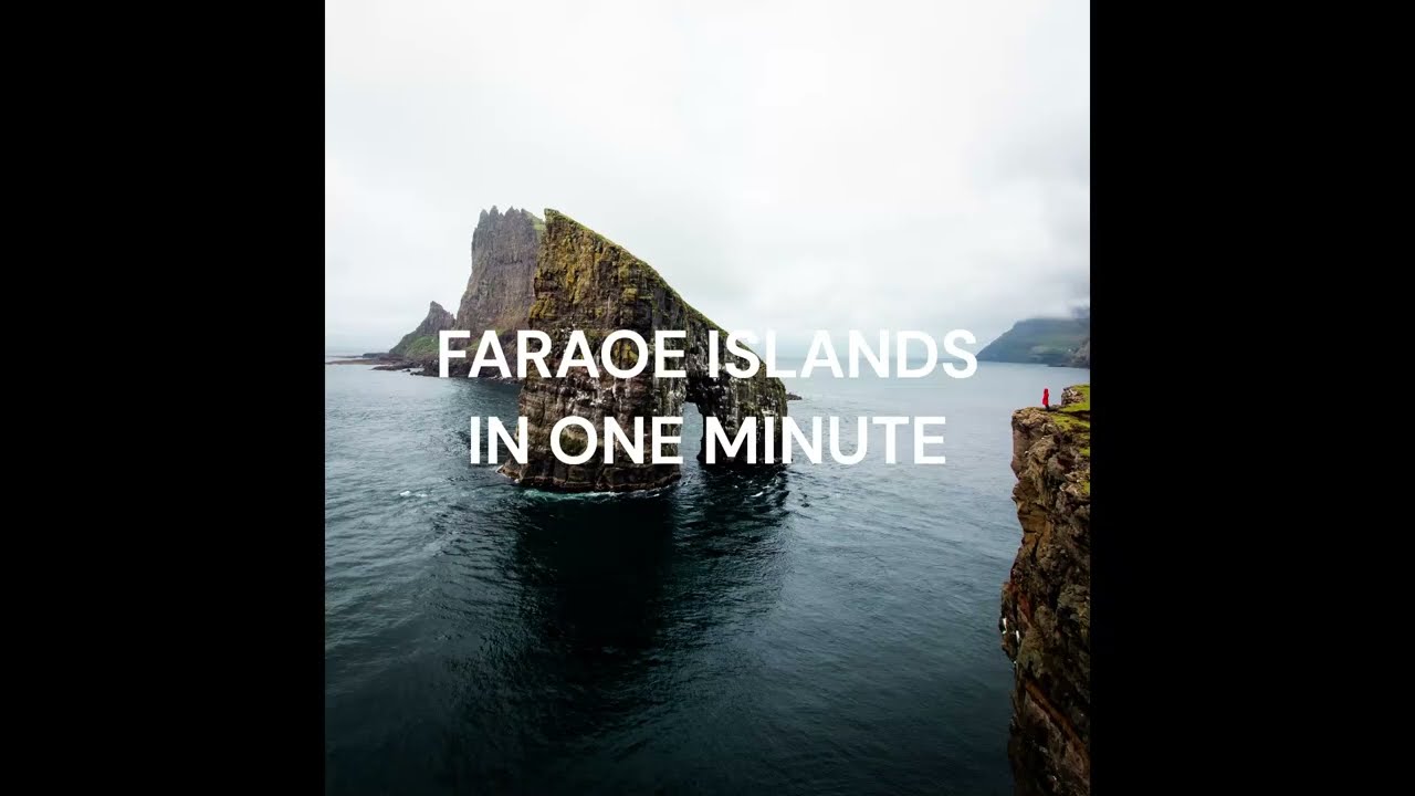 FARAOE ISLANDS IN ONE MINUTE